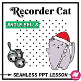 Recorder Cat Lesson: Jingle Bells Digital Resources